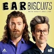 Podcast Ear Biscuits with Rhett & Link