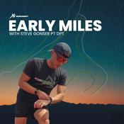Podcast Early Miles with Steve Gonser