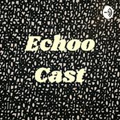 Podcast Echoo Cast (Musings)