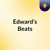 Podcast Edward’s Beats
