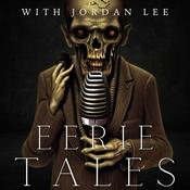 Podcast Eerie Tales: Dark Horror Stories