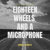 Podcast Eighteen Wheels and a Microphone
