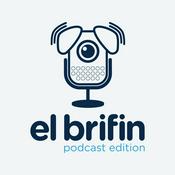 Podcast El Brifin: Podcast Edition