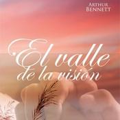 Podcast “El valle de la visión”, por Arthur Bennett