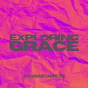 Podcast Exploring Grace - Ryan Hamilton Ministries