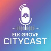 Podcast Elk Grove CityCast