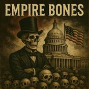 Podcast Empire Bones