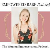 Podcast Empowered Babe Podcast