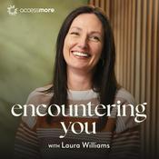 Podcast Encountering You