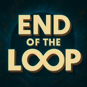 Podcast End of the Loop