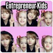 Podcast Entrepreneur Kids Legacy Show - Family Motivation, Business Boss Babies, Inspirational Speakers and Healthy fun food