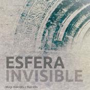 Podcast ESFERA INVISIBLE, la conspiració pel govern del temps