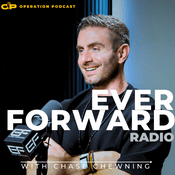 Podcast Ever Forward Radio with Chase Chewning