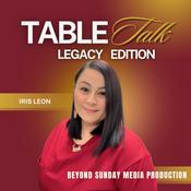 Podcast Table Talk: Legacy Edition