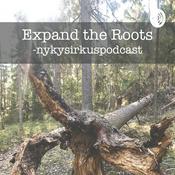 Podcast Expand the Roots - Nykysirkuspodcast