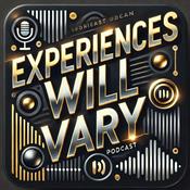 Podcast Experiences Will Vary