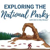 Podcast Exploring the National Parks