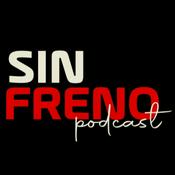 Podcast Sin Freno