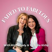 Podcast Faded to Fabulous: Real Talk for Midlife Women