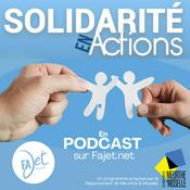 Podcast Fajet - Solidarité en Actions