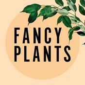 Podcast Fancy Plants Podcast