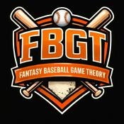 Podcast FBGT - Fantasy Baseball Game Theory