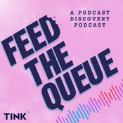Podcast Feed the Queue