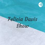 Podcast Felicia Davis Podcast- Time for Coffee & Tea