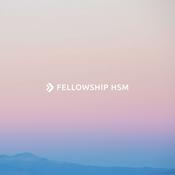 Podcast Fellowship HSM