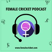 Podcast Female Cricket Podcast