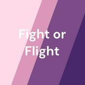 Podcast Fight or Flight