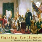 Podcast Fighting For Liberty: A Revolutionary war podcast.