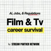 Podcast Film and TV Career Survival: AI, Jobs and Screen Careers