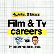 Podcast Film and TV Career Survival: AI, Jobs and Screen Careers