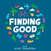 Podcast FINDING GOOD