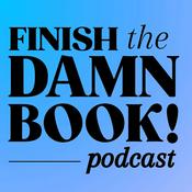 Podcast Finish the Damn Book Podcast