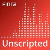 Podcast FINRA Unscripted