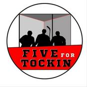 Podcast Five For Tockin