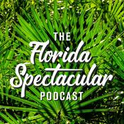 Podcast Florida Spectacular