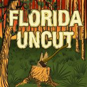Podcast Florida Uncut