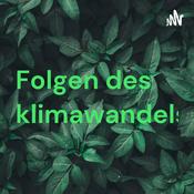 Podcast Folgen des klimawandels