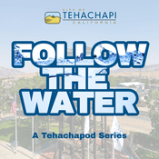 Podcast Follow the Water: A TehachaPod Series