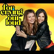 Podcast For Crying Out Loud