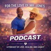 Podcast For the Love of Mr. Jones Podcast