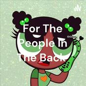 Podcast For The People In The Back