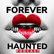 Podcast Forever Haunted Podcast