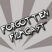 Podcast Forgotten Filmcast