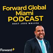 Podcast Forward Global Miami