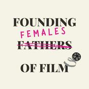 Podcast Founding Females of Film