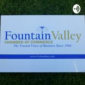 Podcast Fountain Valley Chamber Talk